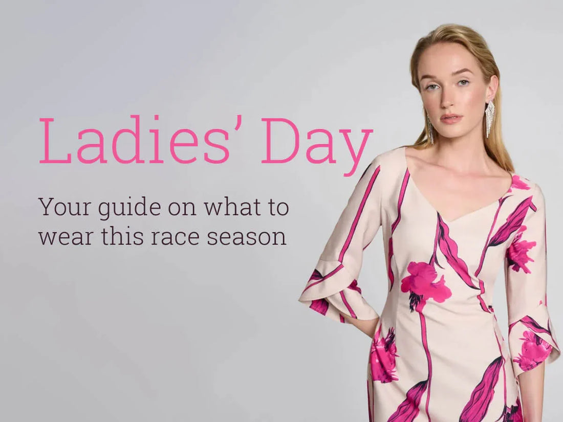 What to wear for Ladies’ Day – Summer Races