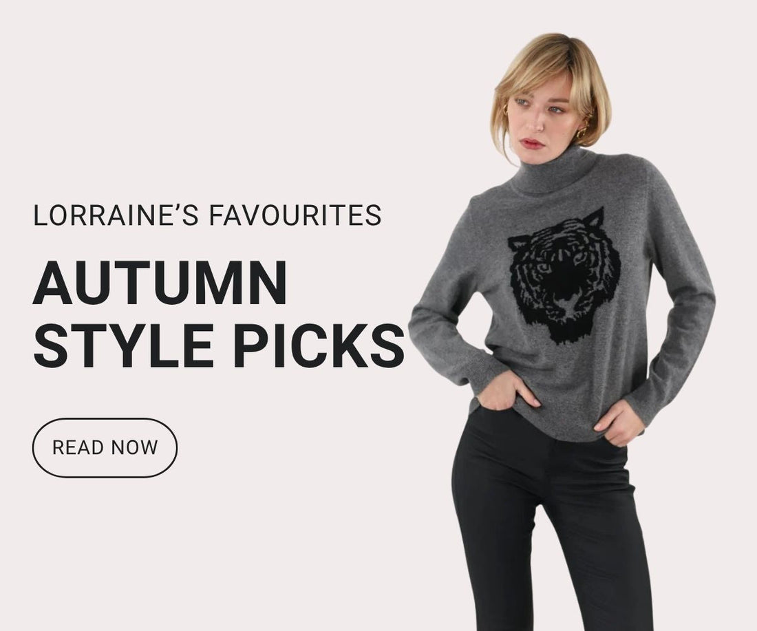 Our Autumn Style Picks: Lorraine's Favourites