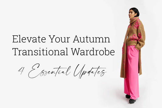 Elevate Your Autumn Wardrobe: 4 Essential Updates