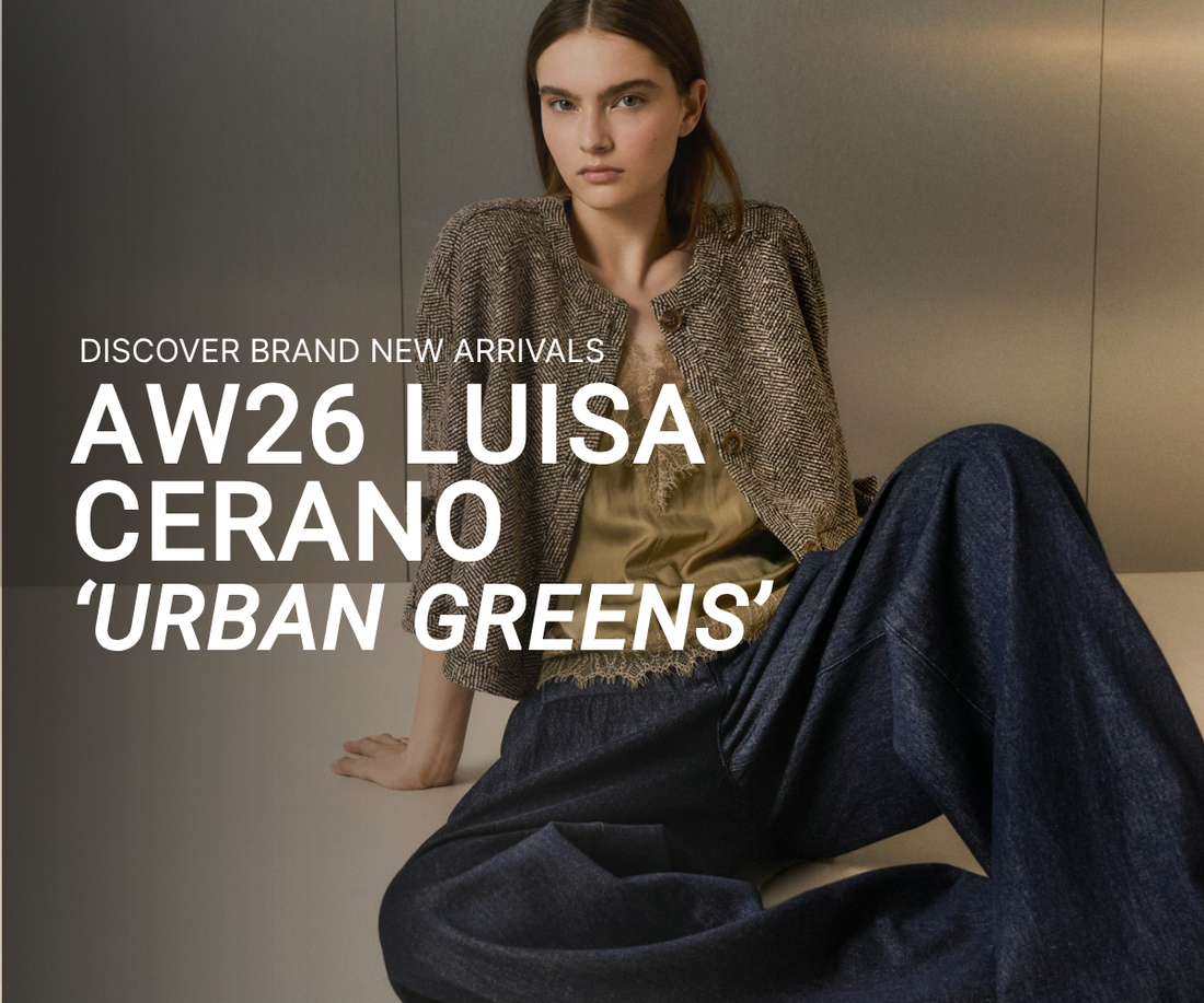 Discover New Luisa Cerano AW26 - 'Urban Greens'